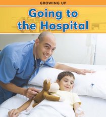 Going to the Hospital (Heinemann Read and Learn)