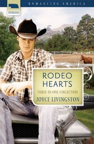 Rodeo Hearts: The Bride Wore Boots / The Groom Wore Spurs / The Preacher Wore a Gun  (Romancing America: Nebraska)