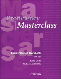 Proficiency Masterclass, New Edition. Exam Practice Workbook and Cassette. (Lernmaterialien)