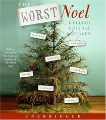 Worst Noel: Hellish Holiday Tales (Audio CD) (Unabridged)