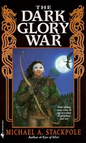 The Dark Glory War (A Prelude to the DragonCrown War Cycle)