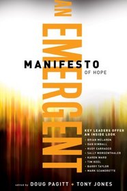 An Emergent Manifesto of Hope (emersion: Emergent Village resources for communities of faith)