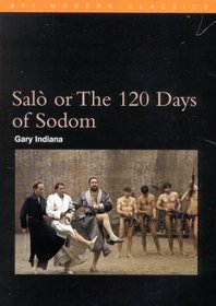 Sal or The Hundred and Twenty Days of Sodom (Bfi Modern Classics Distributed for the British Film Institute)