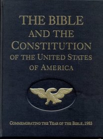 The Bible and the Constitution of the United States of America