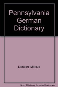 Pennsylvania German Dictionary