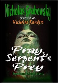 Pray, Serpent's Prey