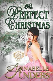 The Perfect Christmas: With Added Bonus Material (Not So Saintly Sisters)