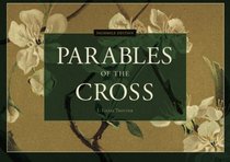 Facsimile Edition: Parables of the Cross