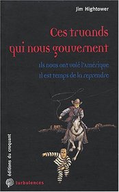 Ces truands qui nous gouvernent (French Edition)