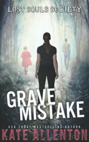 Grave Mistake (Lost Souls Society)
