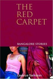 The Red Carpet : Bangalore Stories