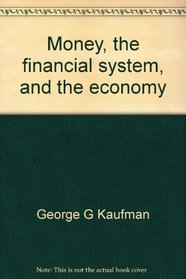 Money, the financial system, and the economy