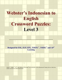 Webster's Indonesian to English Crossword Puzzles: Level 3
