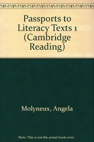 Passports to Literacy Texts 1 (Cambridge Reading)