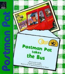 Postman Pat Takes the Bus (Postman Pat Story Books)