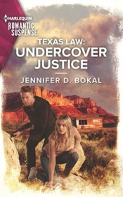Undercover Justice (Texas Law, Bk 1) (Harlequin Romantic Suspense, No 2210)