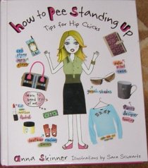 How to Pee Standing Up