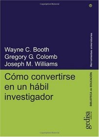 Cmo Convertirse en un Hbil Investigador (Herramientas Universitarias) (Spanish Edition)