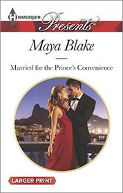 Married for the Prince's Convenience (Harlequin Presents, No 3344) (Larger Print)