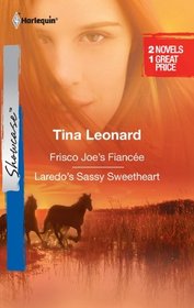Frisco Joe's Fiancee / Laredo's Sassy Sweetheart (Cowboys by the Dozen) (Harlequin Showcase, No 27)