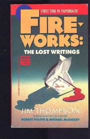 Fireworks: The Lost Writings