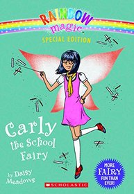 Carly the School Fairy (Rainbow Magic: Special Edition)