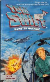 Monster Machine (Tom Swift the Fourth, Bk 5)