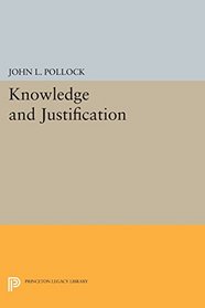 Knowledge and Justification (Princeton Legacy Library)