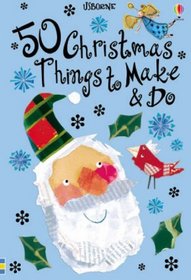 50 Christmas Things to Make and Do (Usborne Activity Cards) (Usborne Activity Cards)