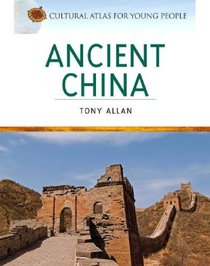 Ancient China (Cultural Atlas for Young People)