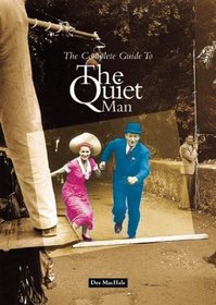 The Complete Guide to IThe Quiet Man/I