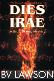 Dies Irae: A Scott Drayco Mystery (Scott Drayco Mystery Series) (Volume 3)