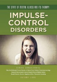 Impulse-Control Disorders (State of Mental Illness and Its Therapy)