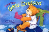 Fuzzy Bear Gets Dressed