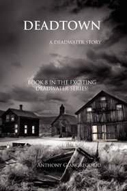 Dead Town: A Deadwater Story (Book 8)