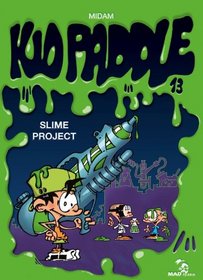 Kid Paddle Volume 13, Slime project