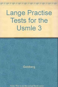 Lange Practise Tests for the Usmle 3