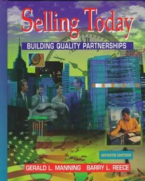 Selling Today: Building Quality Partnerships