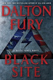 Black Site (Delta Force, Bk 1)