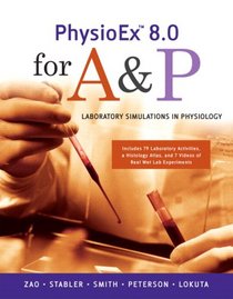 PhysioEx 8.0 for A&P: Laboratory Simulations in Physiology Value Package (includes Laboratory Manual for Human Anatomy with Cat Dissections)