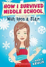 Wish Upon A Star (Turtleback School & Library Binding Edition) (How I Survived Middle School)