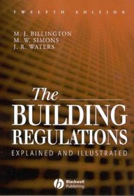 The Building Regulations: Explained and Illustrated