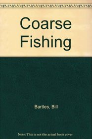 COARSE FISHING