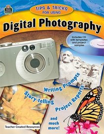 Tips & Tricks for Using Digital Photography (Tips & Tricks)