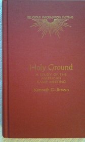 HOLY GROUND STUDY AMERICAN (Garland Reference Library of Social Science)