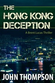 The Hong Kong Deception (Brent Lucas)