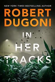 In Her Tracks (Tracy Crosswhite, Bk 8)