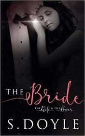 The Bride: The Bride / The Wife / The Lover (Bride, Bks 1-3)