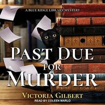 Past Due for Murder: A Blue Ridge Library Mystery (The Blue Ridge Library Mysteries Series)