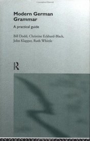 Modern German Grammar: A Practical Guide (Routledge Modern Grammars)